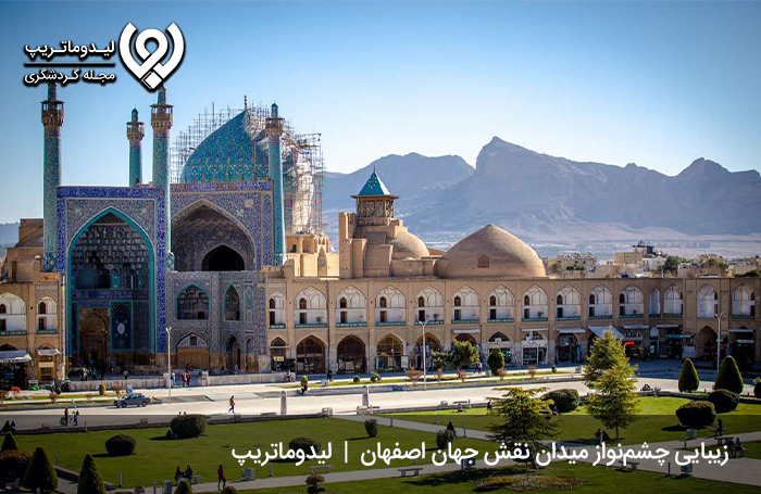 تاریخچه-میدان-نقش-جهان-اصفهان؛-قدمتی-به-بلندای-تاریخ